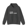 dark heather “I said what I said” hoodie UK woman
