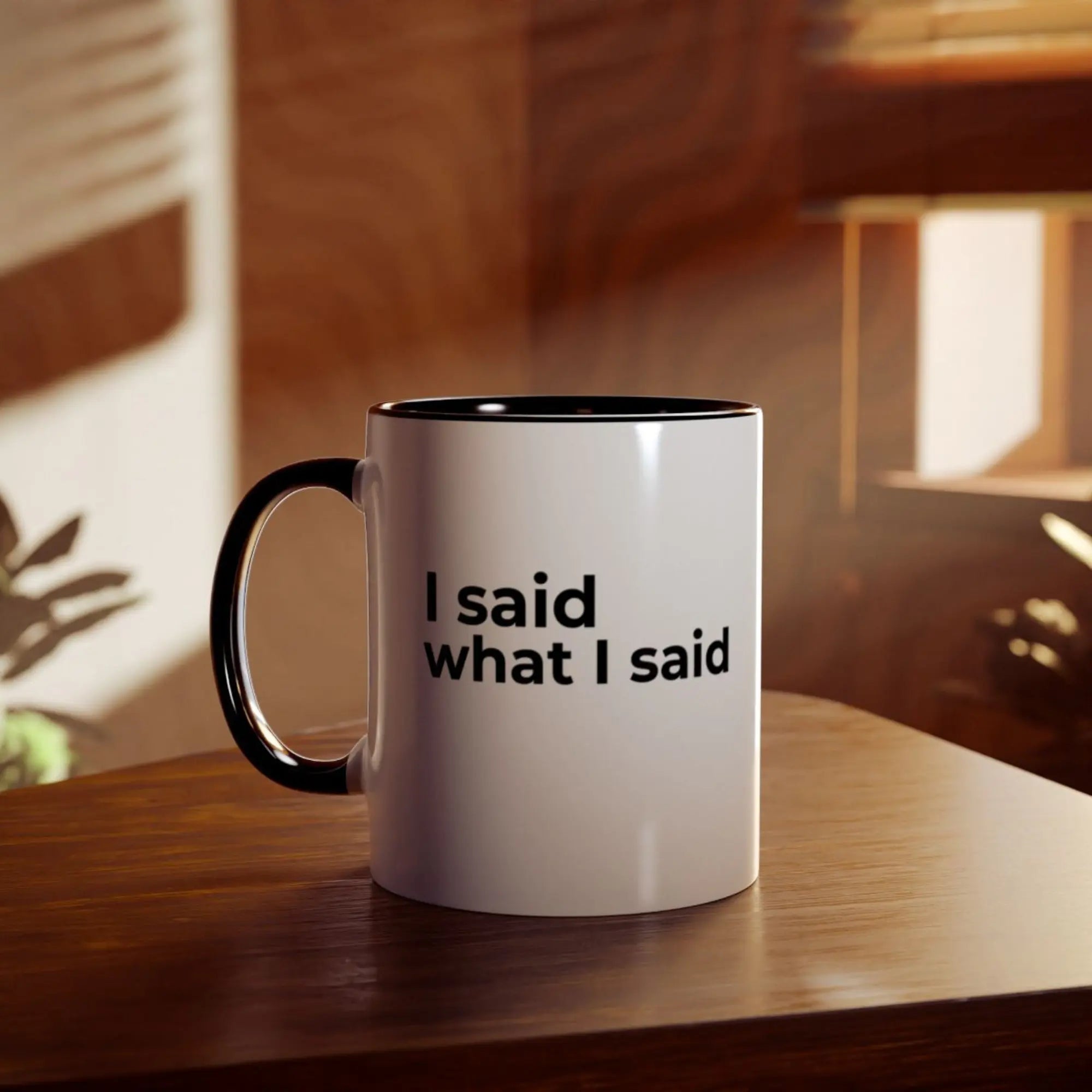 I said what I said mug UK office desk coffee mug lifestyle