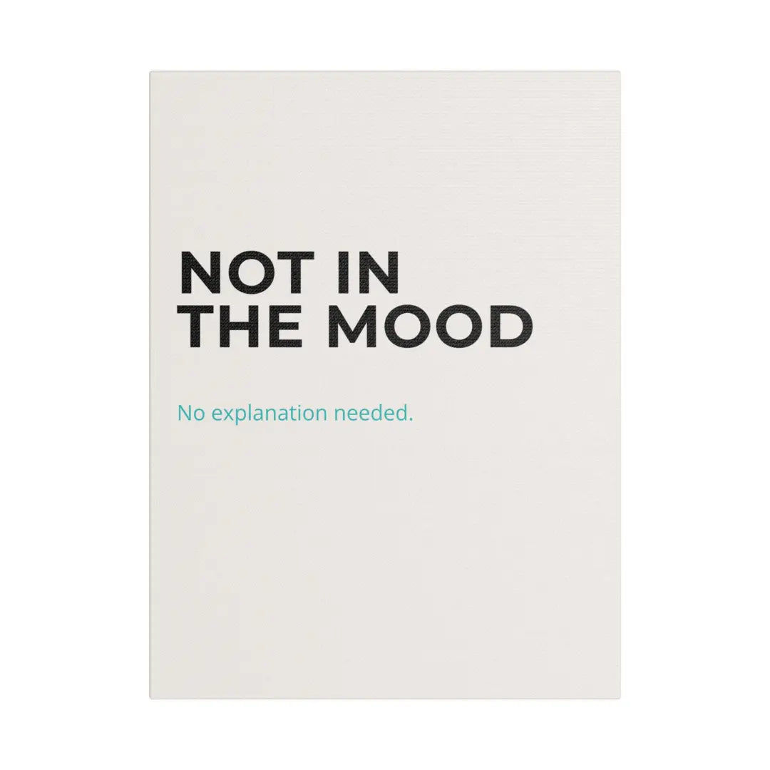 cream Not In The Mood satin canvas print minimalist quote wall art for women