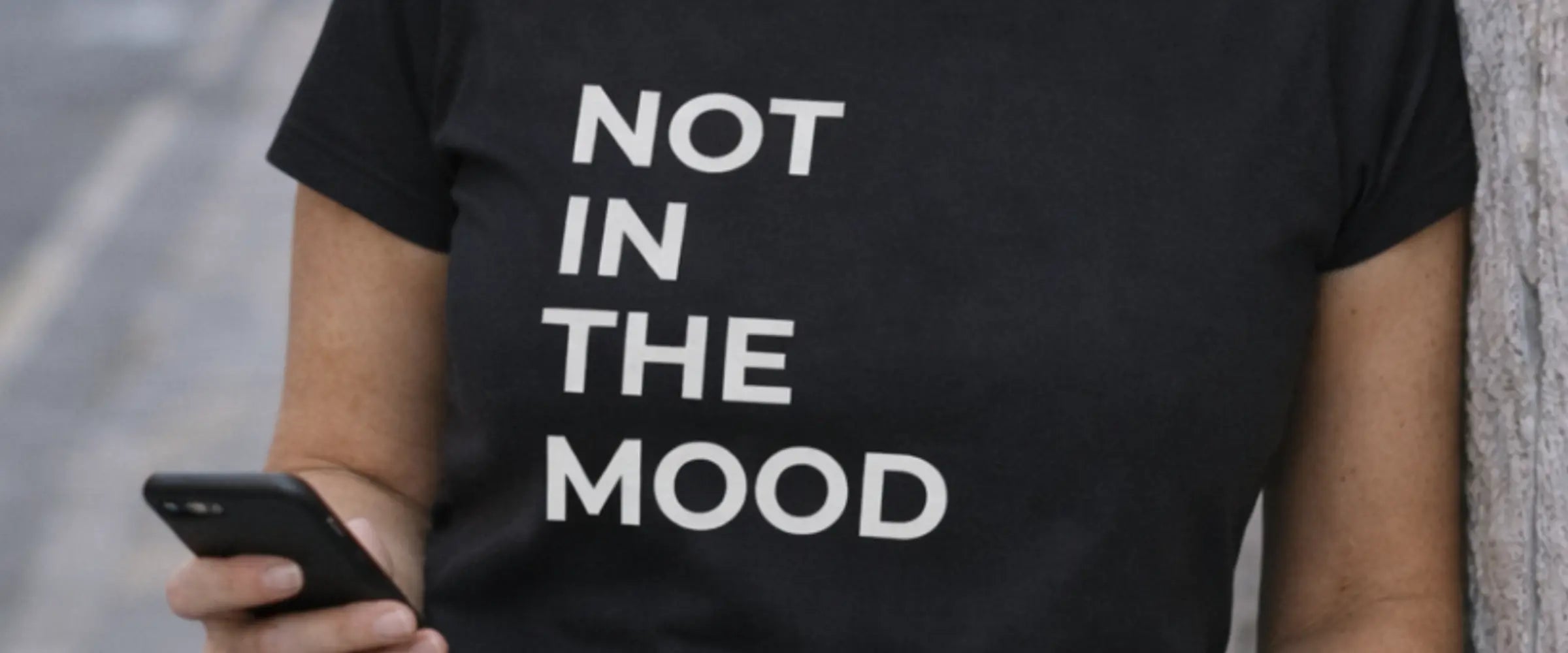 Not In The Mood women’s slogan t-shirt worn by UK woman
