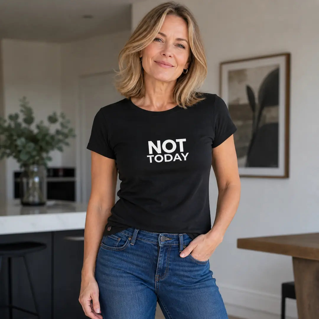 Black Not Today ladies slogan t-shirt with bold white chest print