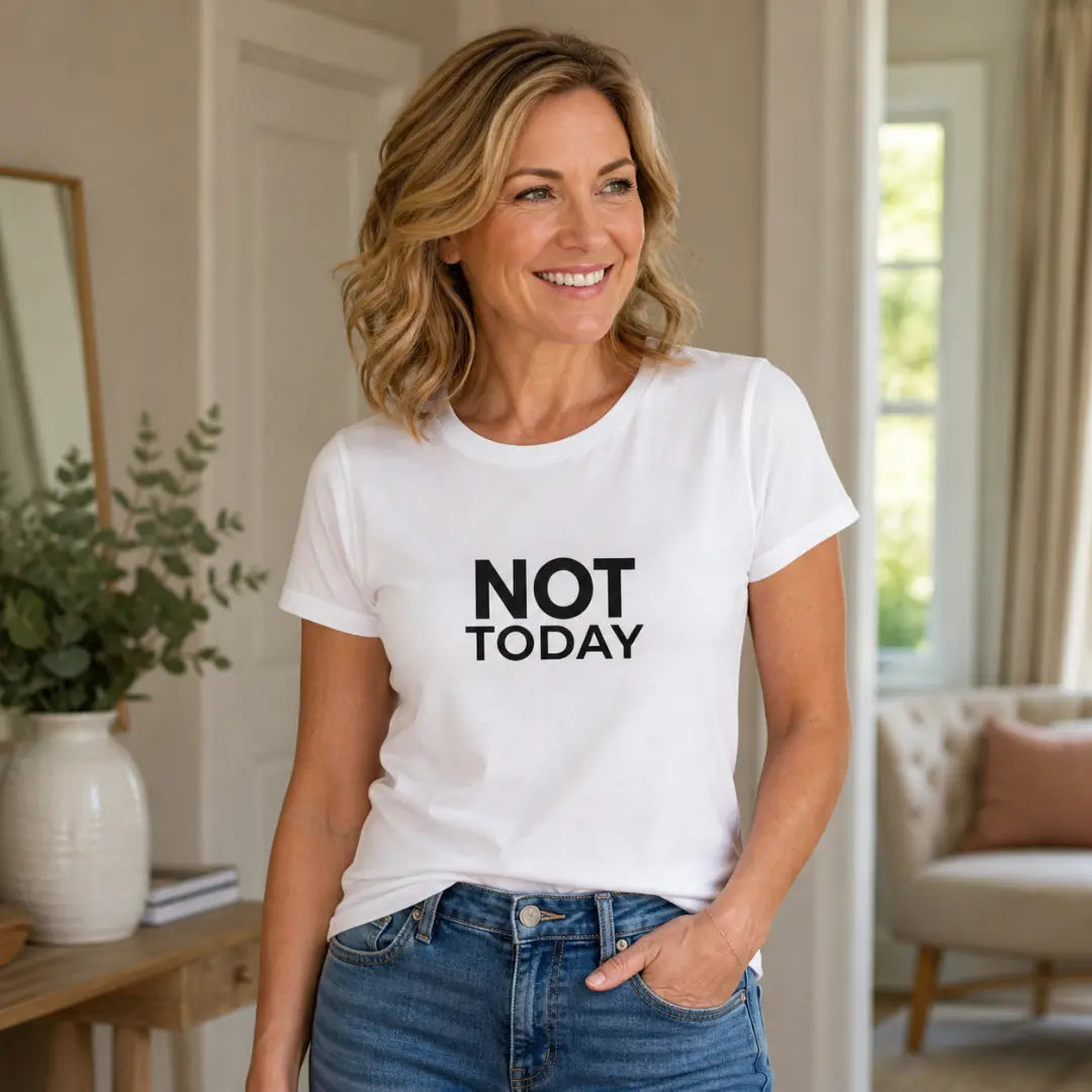 White Not Today ladies slogan t-shirt with bold black chest print
