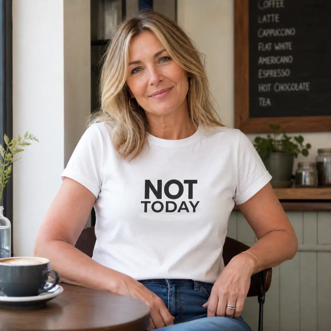White Not Today ladies slogan t-shirt with bold black chest print