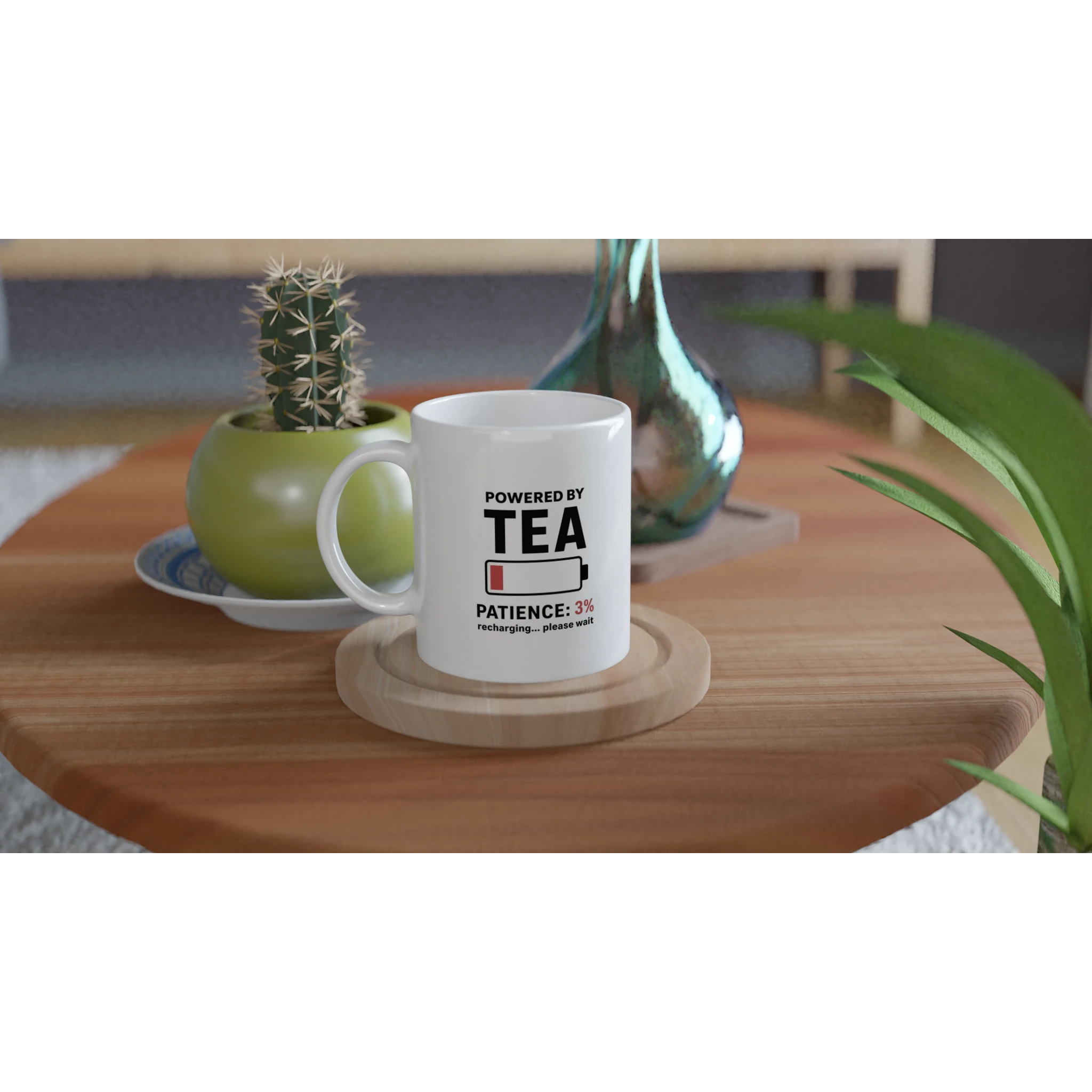 Powered By Tea mug with patience 3 percent slogan