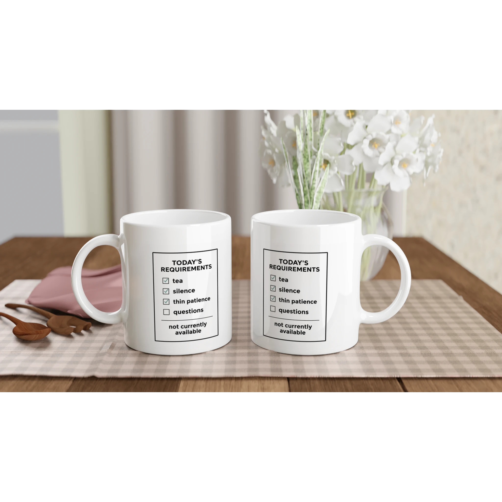 Today’s Requirements mug for women who need tea before questions