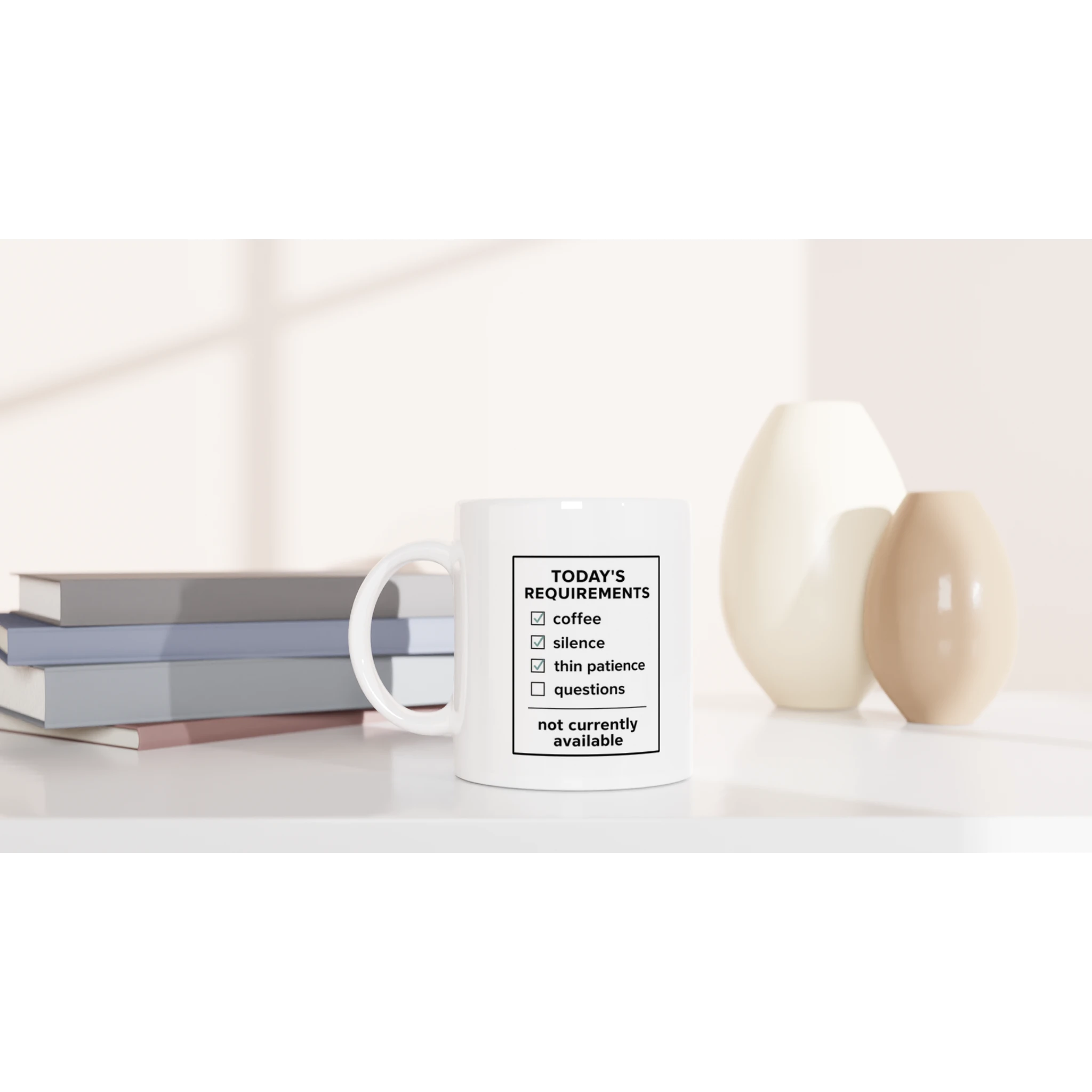 White ceramic funny coffee mug with checklist slogan design