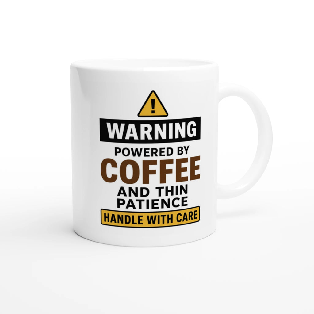 White ceramic funny coffee mug with bold warning slogan