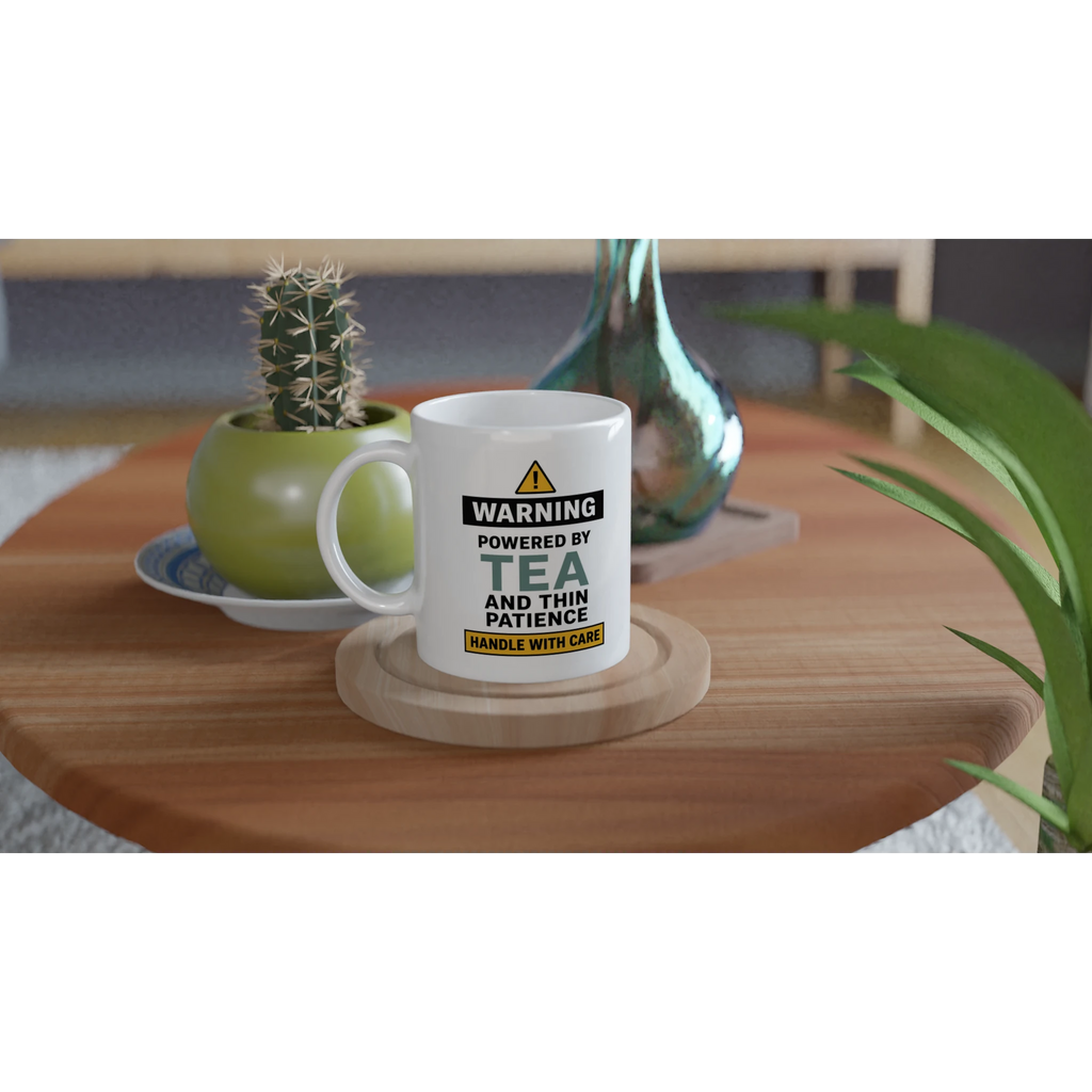White ceramic funny tea mug with bold warning slogan